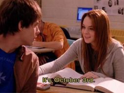 ''Es 3 de octubre'', le responde el personaje interpreado por Lindsay Lohan, ''Cady'', cuando su amor platónico le pregunta la fecha. TWITTER