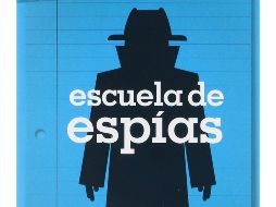 “Escuela de espías” de Stuart Gibs. ESPECIAL/EDITORIAL RBA DE GRAN TRAVESÍA.