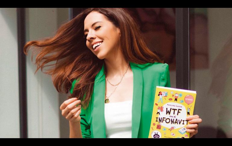 Paulina Casso es una escritora talentosa con dos libros publicados, “WTF con el SAT” y el más reciente, “WTF con el Infonavit”. ESPECIAL