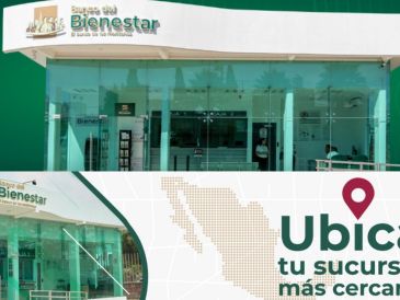 Localiza la sucursal más cercana del Banco Bienestar. ESPECIAL/Gobierno de México
