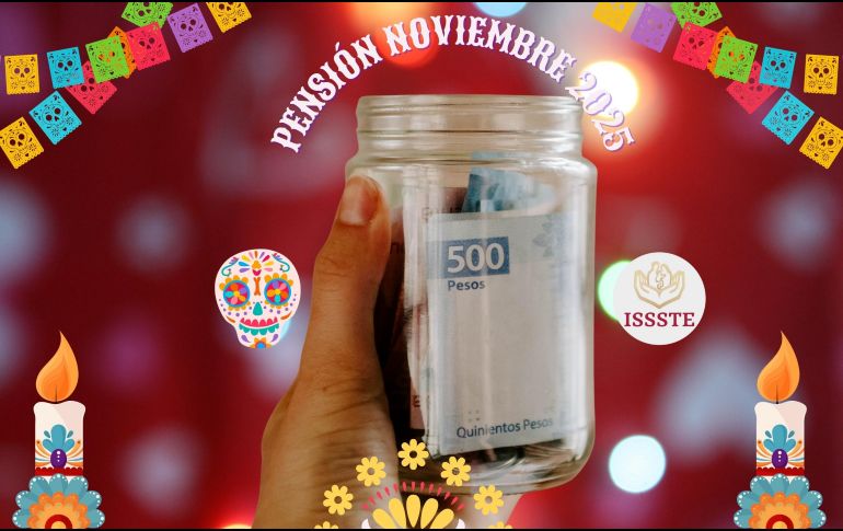 Solo quedan pendientes los pagos de la pensión del ISSSTE de noviembre y diciembre en 2025. ESPECIAL / CANVA