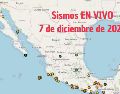 Sismos en México | EN VIVO | 7 de diciembre de 2025. ESPECIAL / SSN
