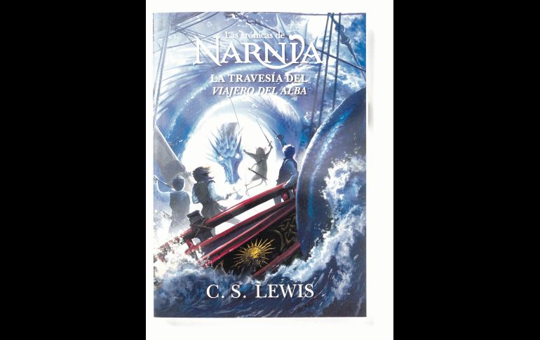 La travesía del viajero del alba. Libro publicado por el escritor C. S. Lewis en 1952. CORTESÍA