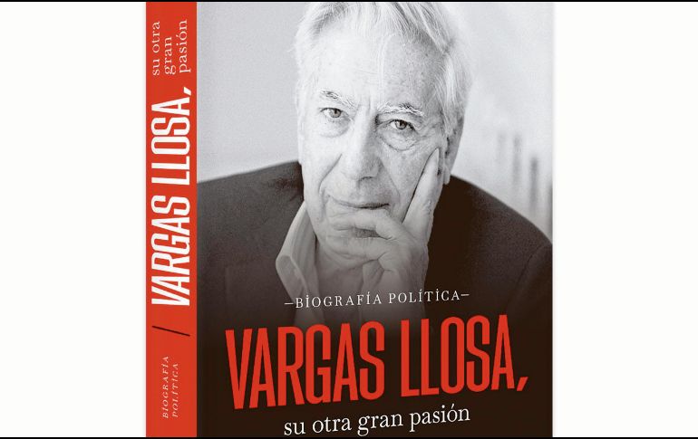 El libro “Vargas Llosa, su otra gran pasión”, de Pedro Cateriano, explora por primera vez la trayectoria política del Nobel peruano. ESPECIAL