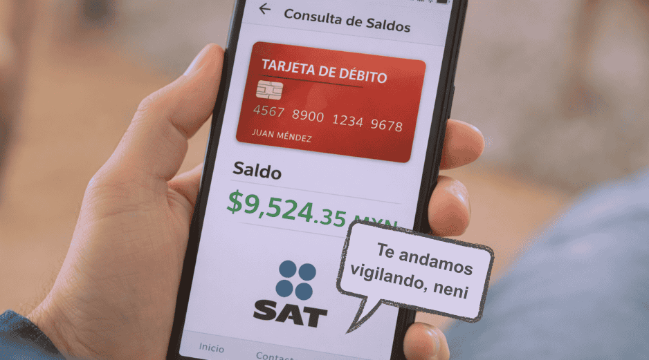 No todos los movimientos bancarios pasan desapercibidos, pues el SAT sí supervisa ciertas cosillas. ESPECIAL