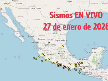Sismos en México | EN VIVO | 27 de enero de 2026. ESPECIAL / SSN