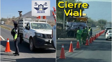 El cierre se ubica a la altura del centro comercial de outlet's en donde se mantiene presencia de elementos de Policía Vial Jalisco. ESPECIAL / FACEBOOK Policía Vial Jalisco