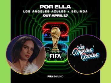 La FIFA publicó "Por ella", la última canción del álbum musical con motivo de la Copa Mundial 2026. X / @angelesazulesmx / @belindapop / @fifaworldcup_es