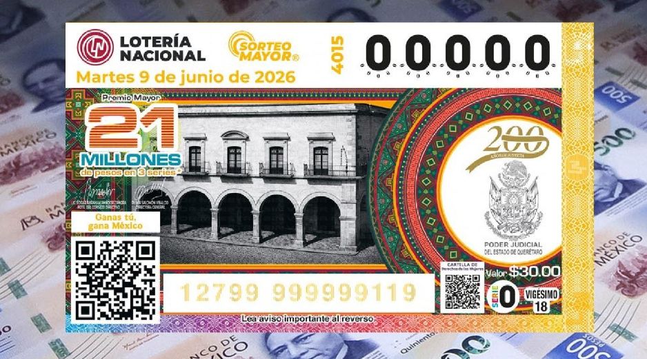 El billete del Sorteo Mayor 4015 conmemoró el aniversario 200 del Poder Judicial del Estado de Querétaro. X/lotenal