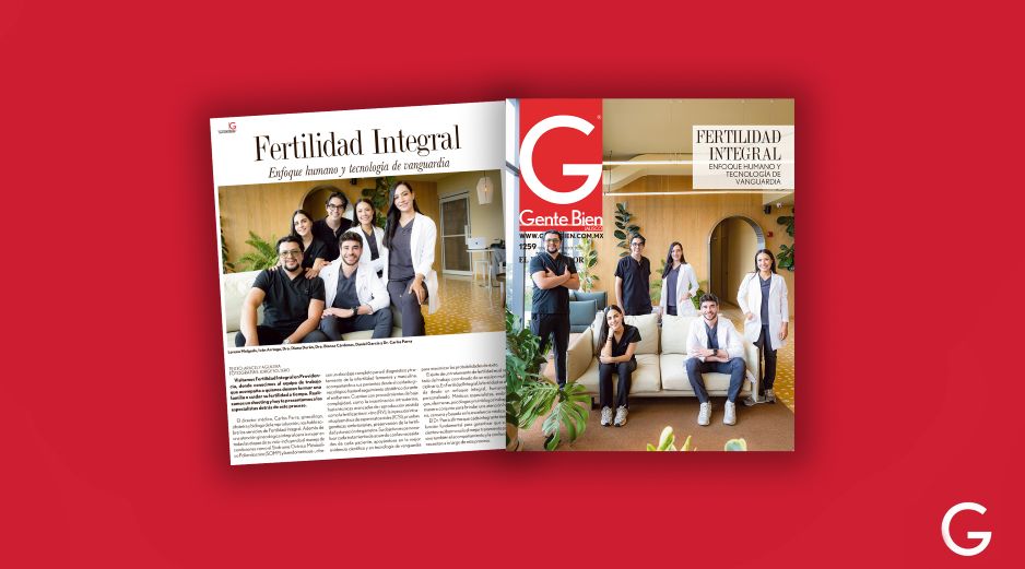 Esta semana en portada: Fertilidad Integral. GENTE BIEN JALISCO / Revista del 26 de junio 2026