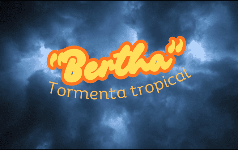 Debido a su considerable lejanía y a su trayectoria proyectada hacia el noroeste, “Bertha” no representa un peligro directo para el territorio nacional ni para sus habitantes. ESPECIAL / CANVA