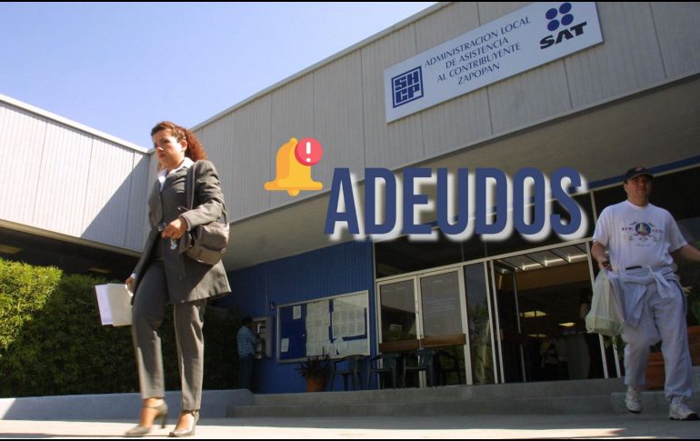 Esto es lo que debes saber de la posibilidad de regularizar tus adeudos frente al SAT. EL INFORMADOR / ARCHIVO