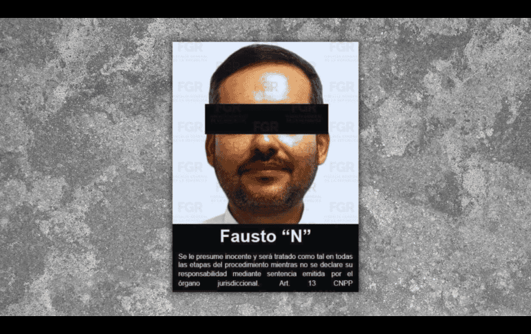La FGR asegura que Fausto 