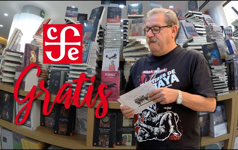 ¡Ve por tus ejemplares! No dejes pasar la oportunidad de leer una de estas obras que el FCE pone a disposición completamente gratis. EL INFORMADOR / SUN / ARCHIVO
