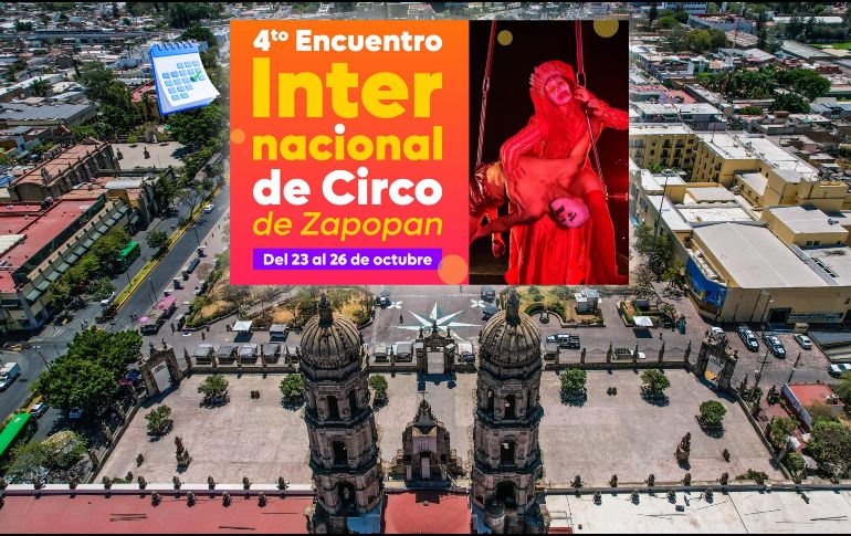 Por cuatro días, el Circo se apodera de Zapopan con actividades gratuitas. EL INFORMADOR / ARCHIVO / ESPECIAL / Gobierno de Zapopan